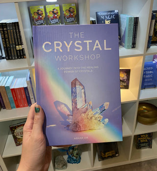 Crystal Workshop: A Journey into the Healing Power of Crystals from Curious Muse Crystals Tagged with book, crystal bible, crystal handbook, crystal ritual, crystal workshop, how to use crystals, manifestation book, meditation book, practical magic book, spell book