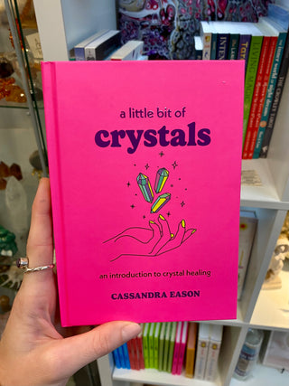 Little Bit of Crystals: An Introduction to Crystal Healing from Curious Muse Crystals Tagged with book, book on crystals, crystal book, crystal energy, crystal handbook, Crystal healing, manifestation book, meditation book, modern witch, witch book