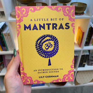Little Bit of Mantras: An Introduction to Sacred Sounds from Curious Muse Crystals Tagged with book, mantras, meditation book, modern witch, sacred sound, self care, sound healing